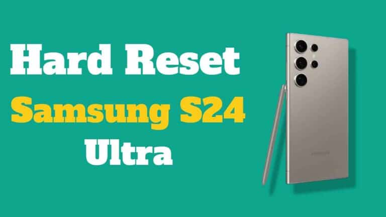 Hard reset Samsung S24
