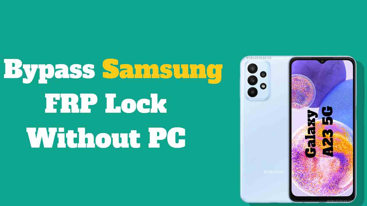 frp-bypass-samsung-a23-without-pc