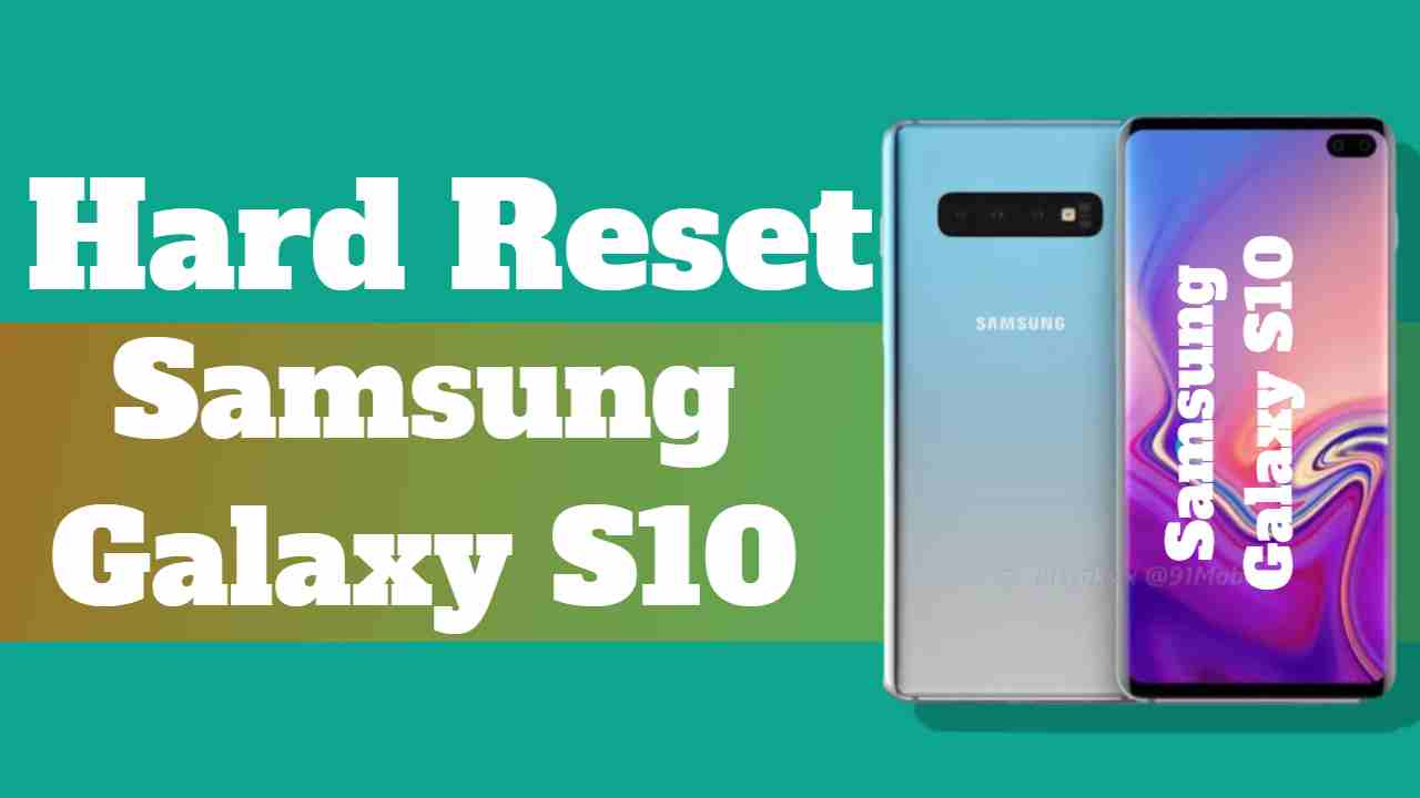 Hard Reset Samsung galaxy s10