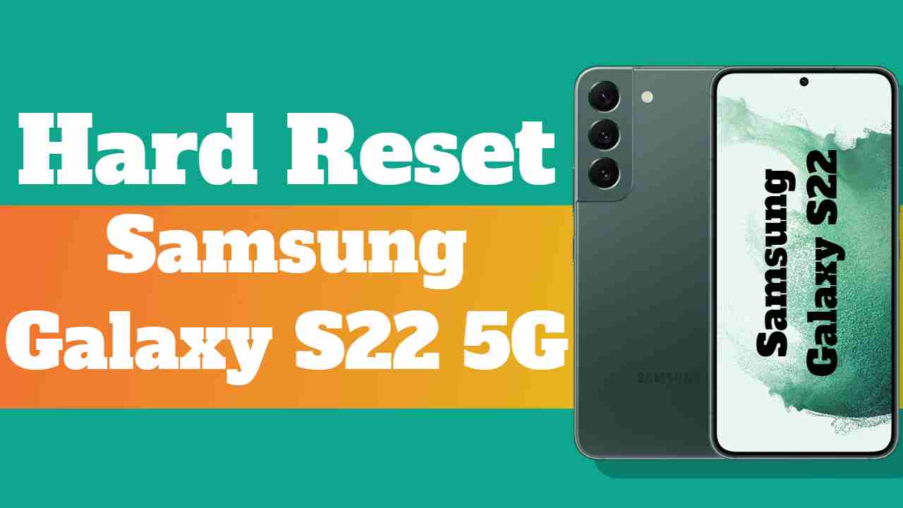 hard reset Samsung Galaxy S22 5G