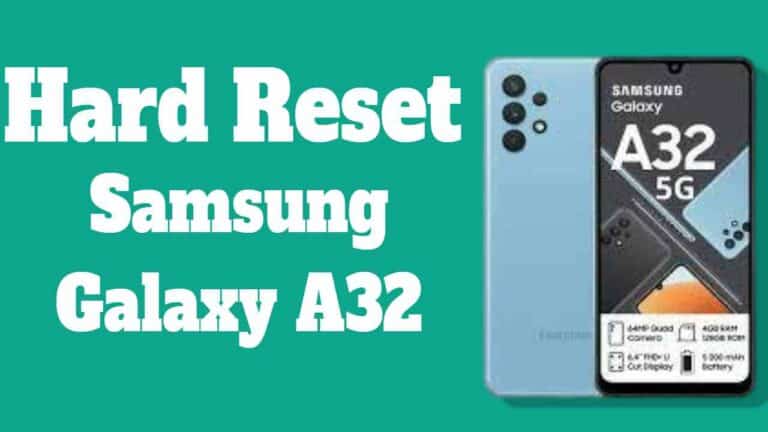hard reset samsung Galaxy A32