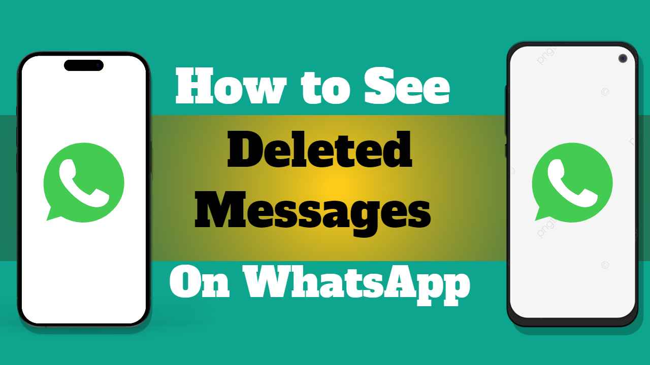 see deleted message on whatsapp
