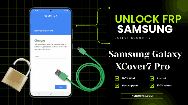 Samsung Galaxy XCover7 Pro FRP Unlock 2025 Latest Security.